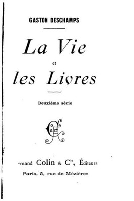 La Vie Et Les Livres (French Edition)