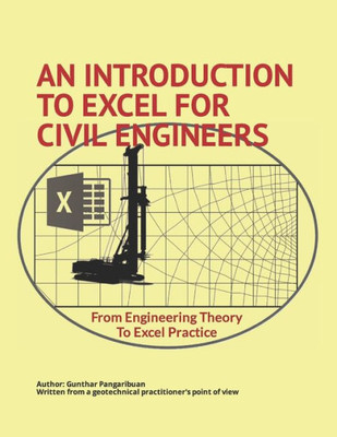 An Introduction To Excel For Civil Engineers: From Engineering Theory To Excel Practice