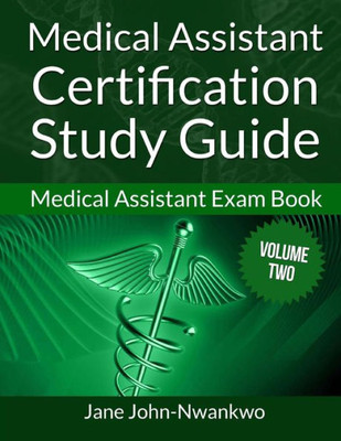 Medical Assistant Certification Study Guide: Medical Assistant Exam Book