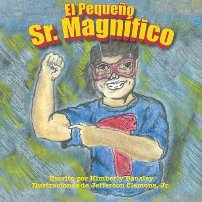 El Pequeno Sr. Magnifico (Spanish Edition)
