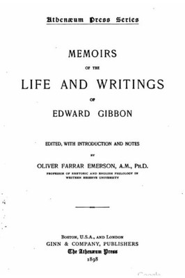 Memoirs Of The Life And Writings Of Edward Gibbon