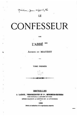Le Confesseur - Tome I (French Edition)