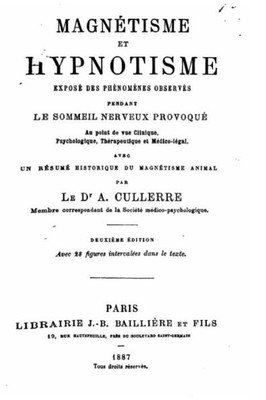 MagnEtisme Et Hypnotisme (French Edition)