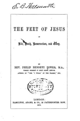 The Feet Of Jesus In Life, Death, Resurrection And Glory