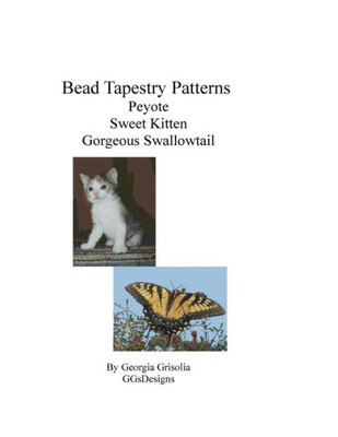 Bead Tapestry Patterns Peyote Sweet Kitten Gorgeous Swallowtail
