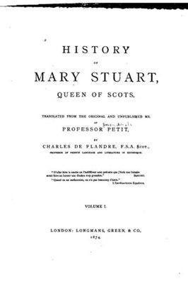 History Of Mary Stuart, Queen Of Scots, Queen Of Scots