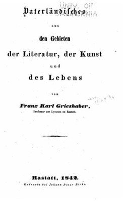 Vaterländisches Aus Den Gebieten Der Literatur, Der Kunst Und Des Lebens (German Edition)