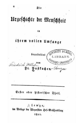 Die Urgeschichte Der Menschheit In Ihrem Vollen Umfange (German Edition)