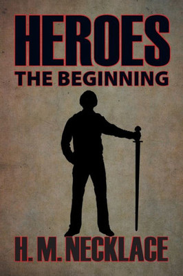 Heroes: The Beginning
