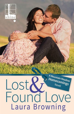 Lost & Found Love (Mountain Meadow Homecomings)