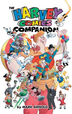 The Harvey Comics Companion (Hardback)