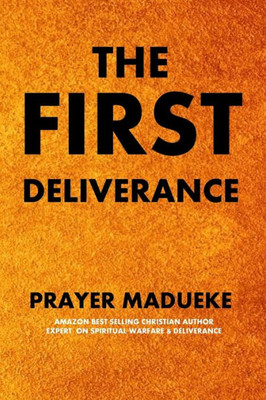 The First Deliverance (Deliverance By Fire)