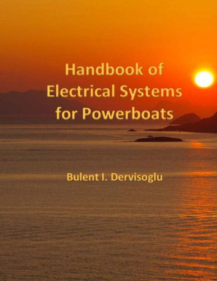 Handbook Of Electrical Systems For Powerboats