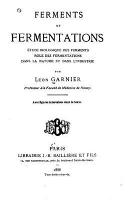 Ferments Et Fermentations (French Edition)