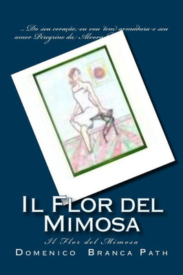 [[Il]] Flor Del Mimosa: [[Il]] Flor Del Mimosa (Spanish Edition)