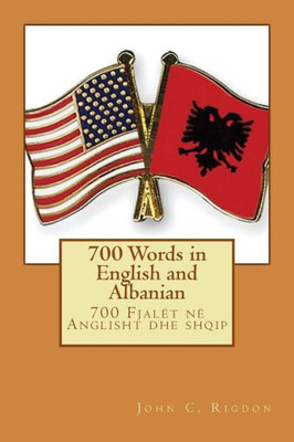 700 Words In English And Albanian (Basic Language Learning)
