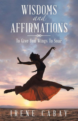 Wisdoms And Affirmations