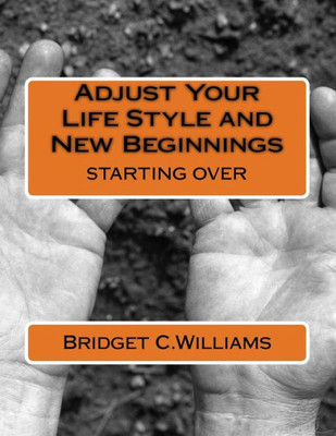Adjust Your Life Style And New Beginnings: Adjust Your Life Style (Adjusting Your Life Style)