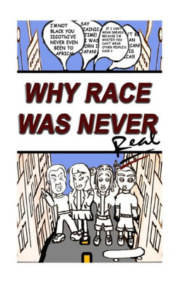 Why Race Was Never Real: Life Cycle Theory
