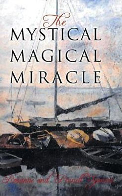 The Mystical Magical Miracle