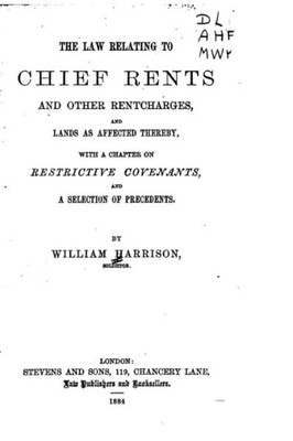 The Law Relating To Chief Rents And Other Rentcharges
