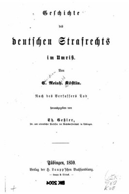 Geschichte Des Deutschen Strafrechts Im Umriss (German Edition)