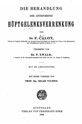 Die Behandlung Der Angeborenen Hüftgelenksverrenkung (German Edition)