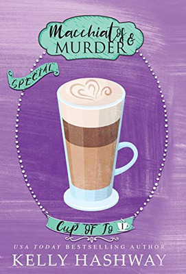 Macchiatos and Murder (Cup of Jo)