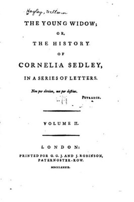 The Young Widow, Or, The History Of Cornelia Sedley