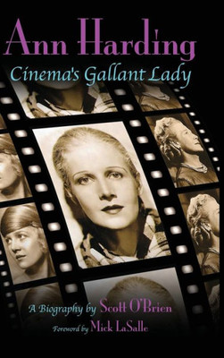 Ann Harding - Cinema'S Gallant Lady (Hardback)