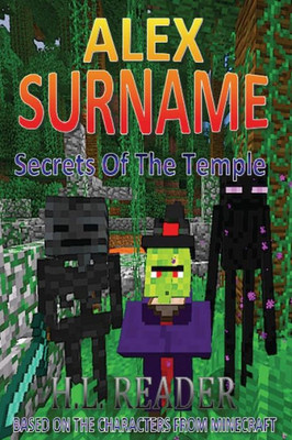 Alex Surname: Secrets Of The Temple (The Alex Surname Adventures)