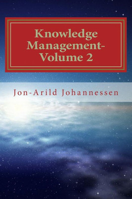 Knowledge Management-Volume 2: Knowledge And Organizational Learning