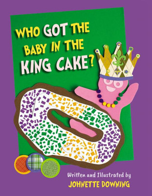 Who Got The Baby In The King Cake?