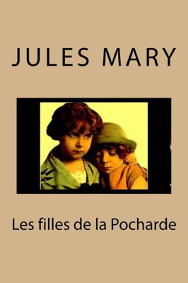 Les Filles De La Pocharde (French Edition)