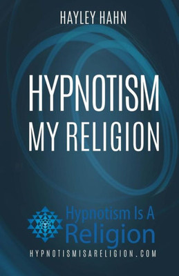 Hypnotism My Religion