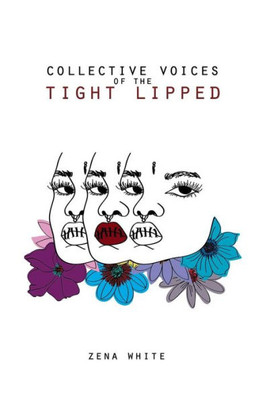 Collective Voices Of The Tight-Lipped