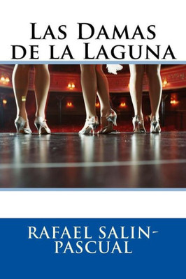 Las Damas De La Laguna (Spanish Edition)