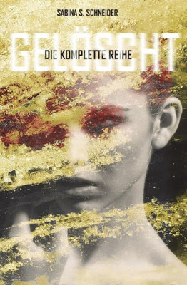 Gelöscht - Die Komplette Serie (German Edition)