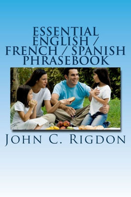 Essential English / French / Spanish Phrasebook (Words R Us Phrasebooks)