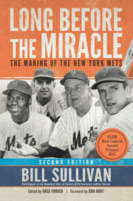 Long Before The Miracle: The Making Of The New York Mets