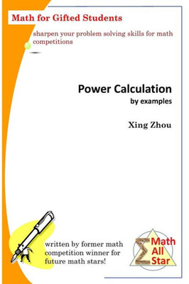Power Calculation By Examples: Math For Gifted Students (Math All Star)