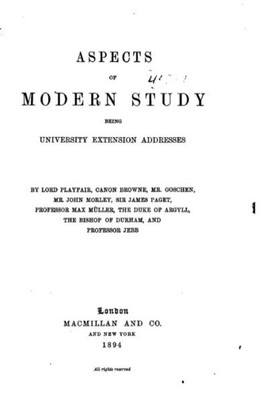 Aspects Of Modern Study, Being University Extension Addresses