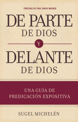 De Parte De Dios Y Delante De Dios | From God And Before God (Spanish Edition)