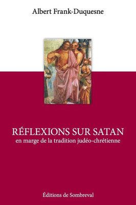 REflexions Sur Satan (French Edition)