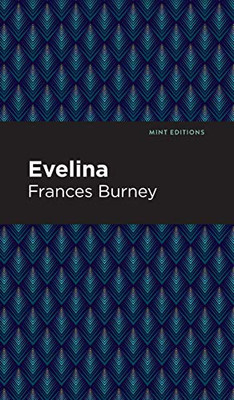 Evelina (Mint Editions) - Hardcover