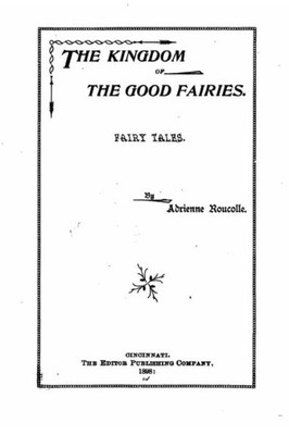 The Kingdom Of The Good Fairies, Fairy Tales