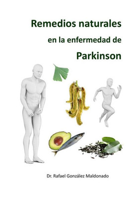 Remedios Naturales En La Enfermedad De Parkinson (Spanish Edition)