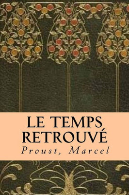Le Temps Retrouve (French Edition)