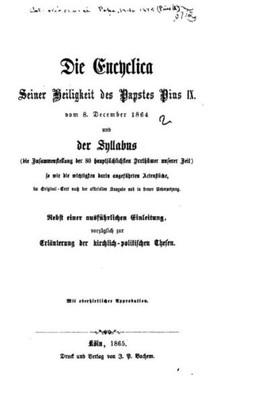 Die Encyclica Seiner Heiligkeit Des Pastes Pius Ix (German Edition)
