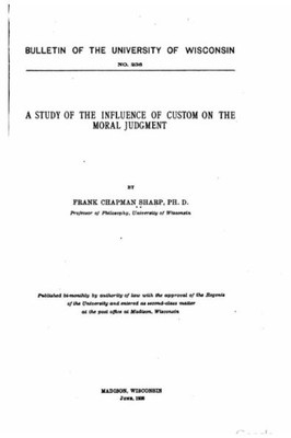 A Study Of The Influence Of Custom On The Moral Judgment
